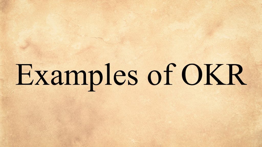 Examples of OKR